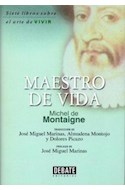 Papel MAESTRO DE VIDA (COLECCION SIETE LIBROS SOBRE EL ARTE DE VIVIR) (CARTONE)