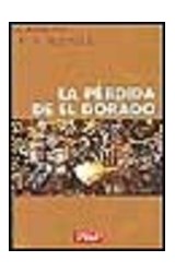 Papel PERDIDA DE EL DORADO [PREMIO NOBEL DE LITERATURA 2001] (COLECCION LITERATURA) (CARTONE)