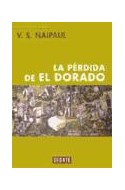Papel PERDIDA DE EL DORADO [PREMIO NOBEL DE LITERATURA] (COLECCION NARRATIVA) (CARTONE)