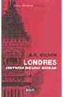 Papel LONDRES HISTORIA DE UNA CIUDAD (COLECCION BREVE HISTORIA UNIVERSAL)