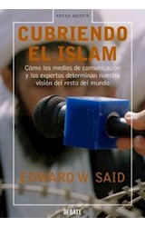 Papel CUBRIENDO EL ISLAM COMO LOS MEDIOS DE COMUNICACION Y LOS EXPERTOS DETERMINAN NUESTRA VISION DEL...