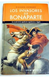 Papel INVASORES DE BONAPARTE LA NOVELA DE LA EXPEDICION NAPOLEONICA A EGIPTO (HISTORICA) (CARTONE)
