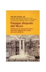 Papel PAISAJES DESPUES DEL MURO DESIDENCIAS EN EL POSCOMUNISMO DIEZ AÑOS DESPUES DE LA CAIDA DEL MURO...