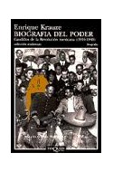 Papel BIOGRAFIA DEL PODER CAUDILLOS DE LA REVOLUCION MEXICANA 1910-1940 (BIOGRAFIA) (COLECCION ANDANZAS)