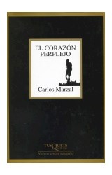 Papel CORAZON PERPLEJO (POESIA COMPLETA 1987-2004) (SERIE NUEVOS TEXTOS SAGRADOS) (MARGINALES) (CARTONE)