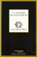 Papel SANGRE DE LOS FOSILES (SERIE NUEVOS TEXTOS SAGRADOS) (COLECCION MARGINALES)