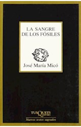 Papel SANGRE DE LOS FOSILES (SERIE NUEVOS TEXTOS SAGRADOS) (COLECCION MARGINALES)