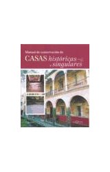 Papel MANUAL DE CONSERVACION DE CASAS HISTORICAS Y SINGULARES (COLECCION LOS 5 SENTIDOS) (CARTONE)