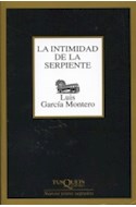 Papel INTIMIDAD DE LA SERPIENTE (COLECCION NUEVOS TEXTOS SAGRADOS 212)