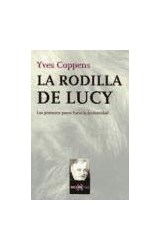 Papel RODILLA DE LUCY LOS PRIMEROS PASOS HACIA LA HUMANIDAD (COLECCION METATEMAS)