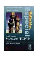 Papel REDES CON MICROSOFT TCP/IP CLARO CONCISO FIABLE (EDICION ESPECIAL)