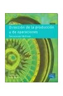 Papel DIRECCION DE LA PRODUCCION Y DE OPERACIONES DECISIONES TACTICAS (8 EDICION) (INCLUYE CD)