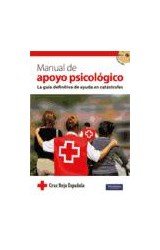 Papel MANUAL DE APOYO PSICOLOGICO LA GUIA DEFINITIVA DE AYUDA EN CATASTROFES (INCLUYE CD)