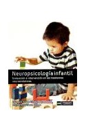 Papel NEUROPSICOLOGIA INFANTIL EVALUACION E INTEGRACION EN LOS TRASTORNOS NEUROEVOLUTIVOS (2 EDICION)