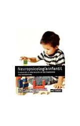 Papel NEUROPSICOLOGIA INFANTIL EVALUACION E INTEGRACION EN LOS TRASTORNOS NEUROEVOLUTIVOS (2 EDICION)