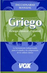 Papel DICCIONARIO MANUAL VOX GRIEGO GRIEGO CLASICO-ESPAÑOL (C  ARTONE) (20 EDICION)