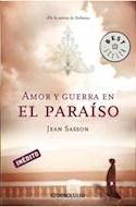 Papel AMOR Y GUERRA EN EL PARAISO (BEST SELLER)