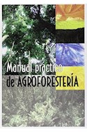 Papel MANUAL PRACTICO DE AGROFORESTERIA (CARTONE)