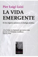 Papel VIDA EMERGENTE DE LOS ORIGENES QUIMICOS A LA BIOLOGIA SINTETICA (SERIE METATEMAS)
