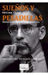 Papel SUEÑOS Y PESADILLAS MEMORIAS DE UN DIPLOMATICO (COLECCION TIEMPO DE MEMORIA)