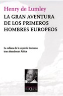 Papel GRAN AVENTURA DE LOS PRIMEROS HOMBRES EUROPEOS (COLECCION METATEMAS)