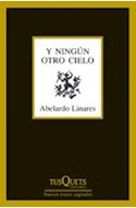 Papel Y NINGUN OTRO CIELO (SERIE NUEVOS TEXTOS SAGRADOS) (COLECCION MARGINALES)