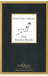 Papel SUEÑO DEL ORIGEN (SERIE NUEVOS TEXTOS SAGRADOS) (COLECCION MARGINALES)