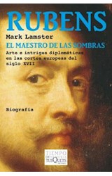 Papel RUBENS EL MAESTRO DE LAS SOMBRAS ARTE E INTRIGAS DIPLOMATICAS EN LAS CORTES EUROPEAS DEL SIGLO XVII