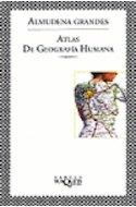 Papel ATLAS DE GEOGRAFIA HUMANA (COLECCION MAXI) (BOLSILLO) (RUSTICA)