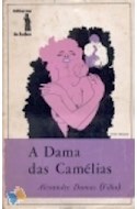 Papel DAMA DE LAS CAMELIAS (CLASICOS SELECCION) (CARTONE)