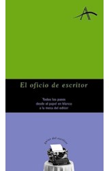 Papel OFICIO DE ESCRITOR TODOS LOS PASOS DESDE EL PAPEL EN BLANCO A LA MESA DEL EDITOR(GUIAS DEL ESCRITOR)
