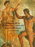 Papel HISTORIA DE LA DECADENCIA Y CAIDA DEL IMPERIO ROMANO
