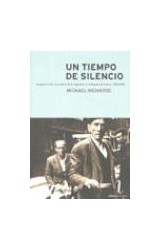 Papel UN TIEMPO DE SILENCIO LA GUERRA CIVIL Y LA CULTURA DE LA REPRESION EN LA ESPAÑA DE FRANCO 1936-1945