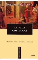 Papel VIDA COTIDIANA HISTORIA DE LA CULTURA MATERIAL (LIBROS DE HISTORIA)