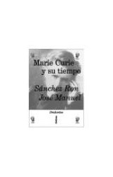 Papel MARIE CURIE Y SU TIEMPO (COLECCION DRAKONTOS) (CARTONE)