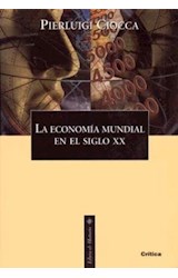 Papel ECONOMIA MUNDIAL EN EL SIGLO XX (COLECCION LIBROS DE HISTORIA) (CARTONE)