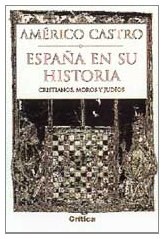 Papel ESPAÑA EN SU HISTORIA CRISTIANOS MOROS Y JUDIOS (SERIE MAYOR) (RUSTICO)