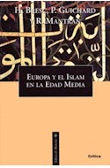 Papel EUROPA Y EL ISLAM EN LA EDAD MEDIA (LIBROS DE HISTORIA)