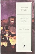 Papel CRISIS DE LA RAZON EL PENSAMIENTO EUROPEO 1848-1914 (LETRAS DE HUMANIDAD) (CARTONE)