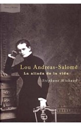 Papel LOU ANDREAS SALOME LA ALIADA DE LA VIDA (CARTONE)