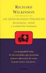 Papel DESIGUALDADES PERJUDICAN JERARQUIAS SALUD Y EVOLUCION (COLECCION DARWINISMO HOY) (CARTONE)