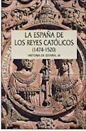 Papel ESPAÑA DE LOS REYES CATOLICOS [1474-1520] HISTORIA ESPAÑA (SERIE MAYOR)