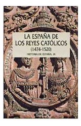 Papel ESPAÑA DE LOS REYES CATOLICOS [1474-1520] HISTORIA ESPAÑA (SERIE MAYOR)