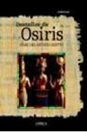 Papel DESTELLOS DE OSIRIS VIDAS DEL ANTIGUO EGIPTO (COLECCION EGIPTO) (CARTONE)