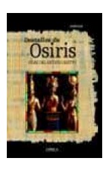 Papel DESTELLOS DE OSIRIS VIDAS DEL ANTIGUO EGIPTO (COLECCION EGIPTO) (CARTONE)