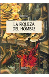 Papel RIQUEZA DEL HOMBRE (COLECCION SERIE MAYOR) (CARTONE)