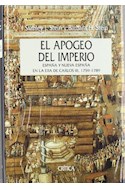 Papel APOGEO DEL IMPERIO ESPAÑA Y NUEVA ESPAÑA EN LA ERA DE CARLOS III (SERIE MAYOR) (CARTONE)