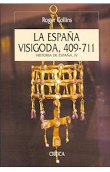 Papel ESPAÑA VISIGODA 409 - 711 (HISTORIA DE ESPAÑA VOLUMEN 4) (COLECCION SERIE MAYOR) (CARTONE)