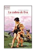 Papel CADERA DE EVA EL PROTAGONISMO DE LA MUJER EN LA EVOLUCION DE LA ESPECIE HUMANA