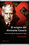 Papel ENIGMA DEL ALMIRANTE CANARIS HISTORIA DEL JEFE DE LOS ESPIAS DE HITLER (MEMORIA CRITICA) (CARTONE)